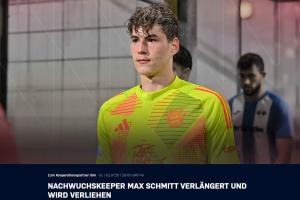 官方：拜仁续约19岁门将马克斯-施密特，并外租德丙乌尔姆1年